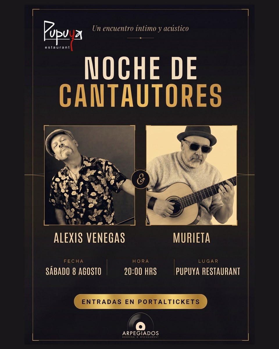 Afiche Noche de Cantautores - Alexis Venegas & Murieta - 8 de agosto en Pupuya Restaurant